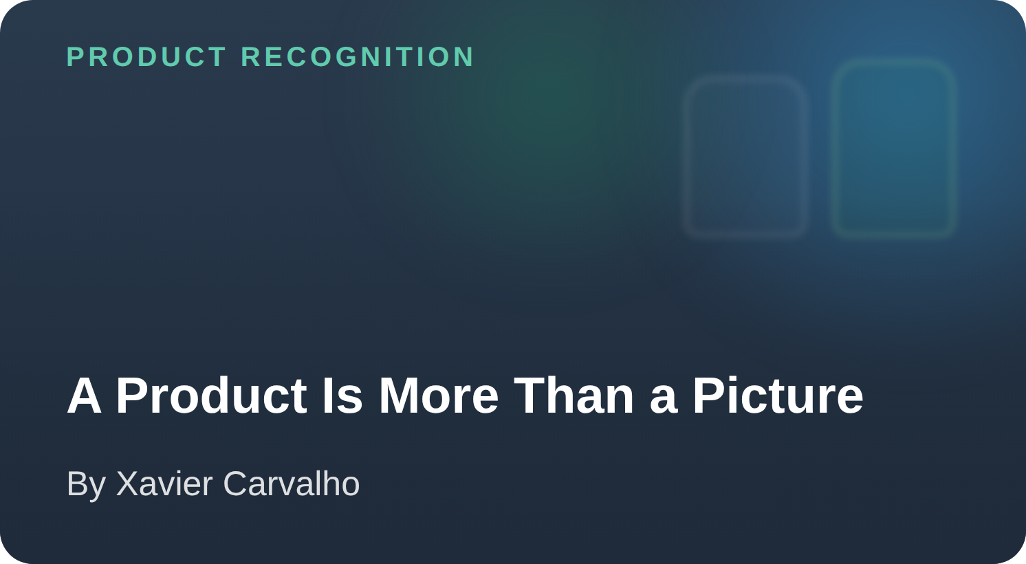 A Product Is More Than a Picture: Focal’s View on What Real Product Recognition Takes